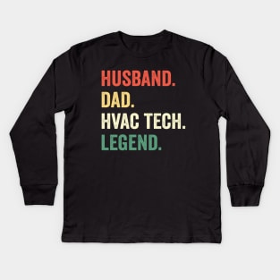 Husband Dad HVAC Tech Legend Funny HVAC Technician Kids Long Sleeve T-Shirt